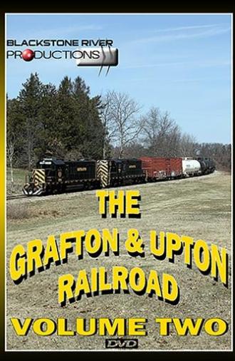 Grafton & Upton Railroad Volume Two (2011)