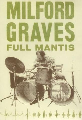 Milford Graves Full Mantis (2018)