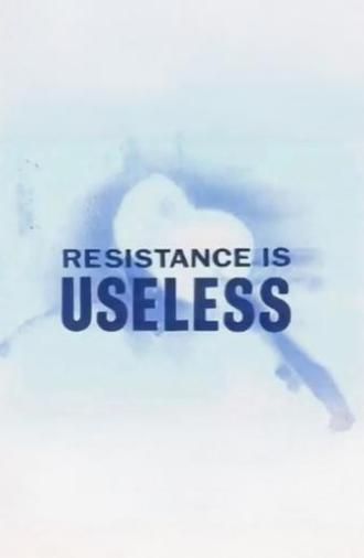 Resistance is Useless (1992)