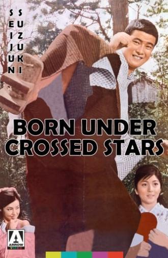 Born Under Crossed Stars (1965)