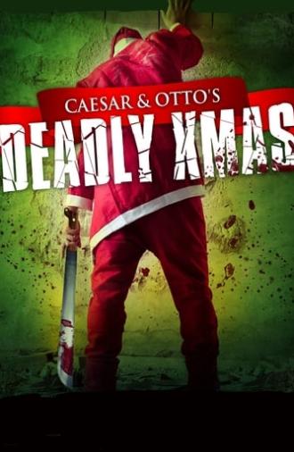 Caesar and Otto's Deadly Xmas (2012)