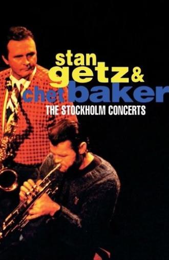 Stan Getz & Chet Baker: Live in Stockholm 1983 (2009)