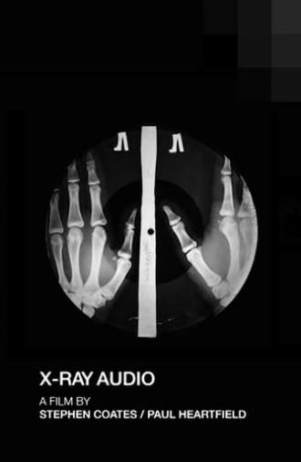 X-Ray Audio: The Documentary (2016)