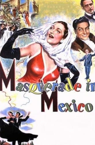 Masquerade in Mexico (1945)