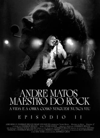 Andre Matos - Maestro do Rock - Episódio II (2023)