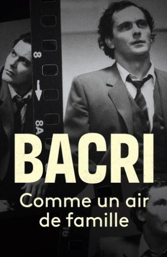 Bacri, comme un air de famille (2022)