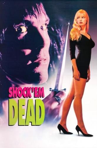 Shock 'Em Dead (1991)