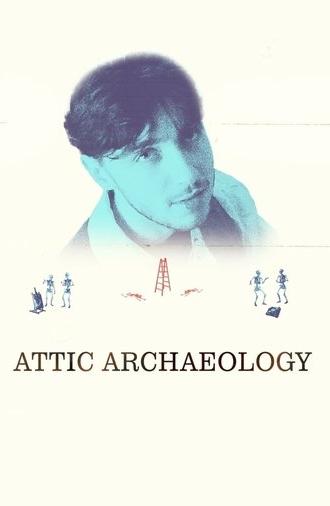 Attic Archaeology (2025)