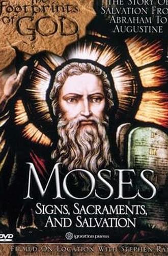 The Footprints of God: Moses Signs, Sacraments, Salvation (2004)