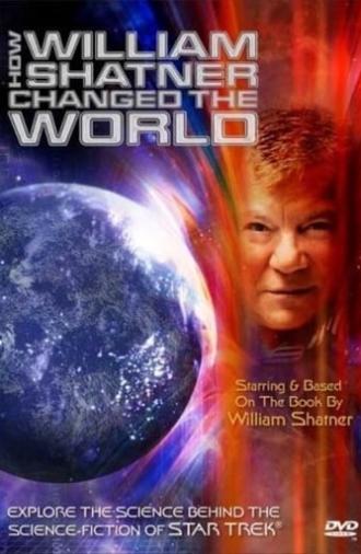 How William Shatner Changed The World (2005)