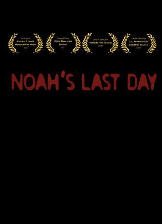 Noah's Last Day (2021)