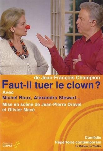 Faut-il tuer le clown ? (2002)