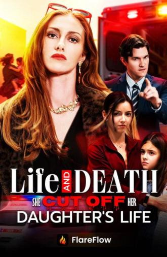 Life And Death: She Cut Off Her Daughter's Life (2025)