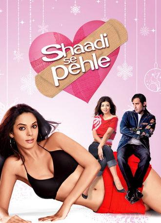Shaadi Se Pehle (2006)