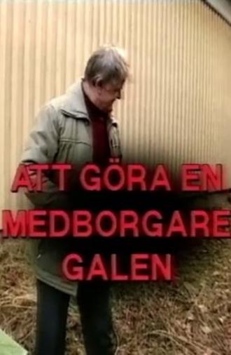 Att göra en medborgare galen (1997)