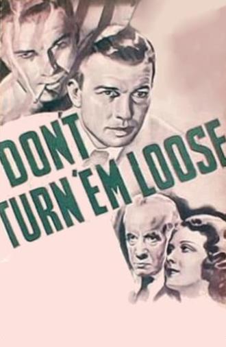 Don't Turn 'em Loose (1936)