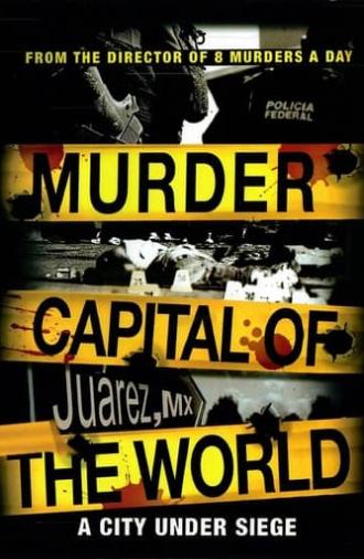 Murder Capital of the World (2012)