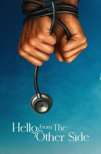 Hello from the Other Side (2025)