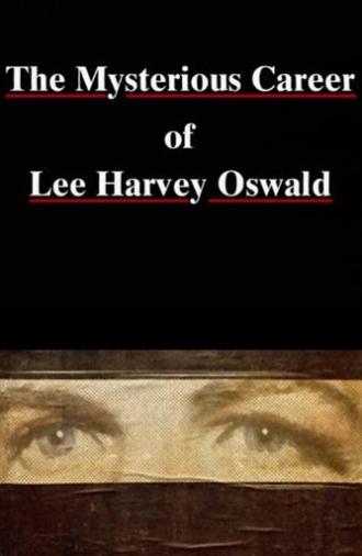 The Mysterious Career of Lee Harvey Oswald (1993)