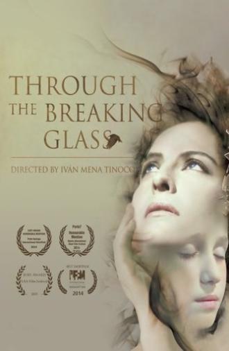 Through the Breaking Glass (2014)