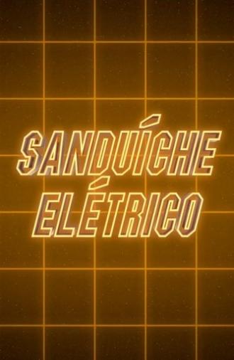 Electric Sandwich (2017)