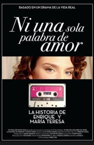 Ni una Sola Palabra de Amor (2011)