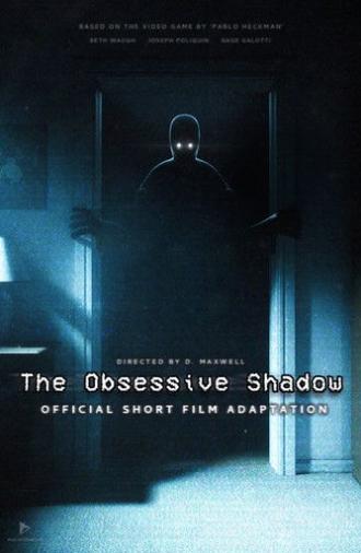 The Obsessive Shadow (2025)