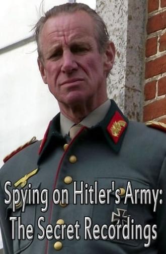 Spying on Hitler’s Army: The Secret Recordings (2013)