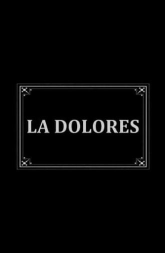 La Dolores (1908)