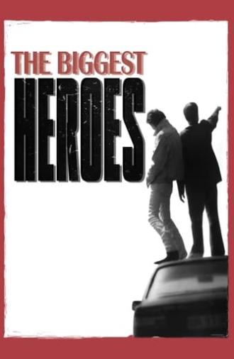 The Biggest Heroes (1996)