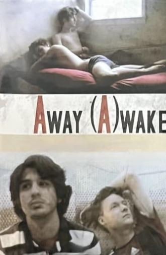 Away (A)wake (2005)