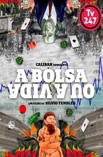 A Bolsa ou a Vida (2021)