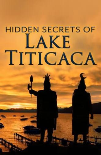 The Hidden Secrets of Lake Titicaca (2016)