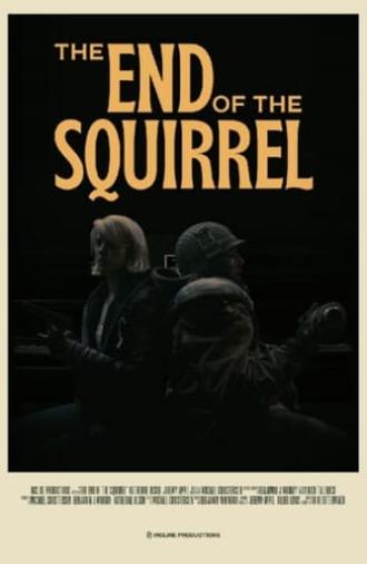 The End of the Squirrel (2022)