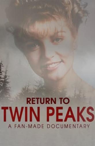 Return to Twin Peaks (2017)