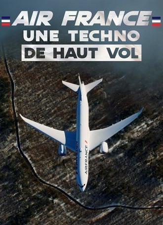 Air France : Une techno de haut vol (2025)
