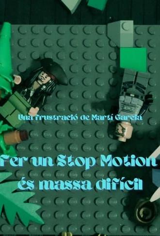 Fer un Stop Motion és massa difícil (2024)