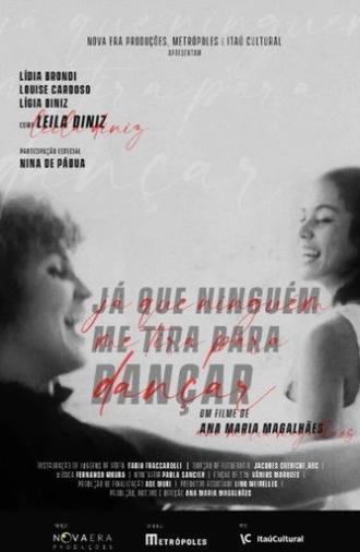 Já que Ninguém me Tira Para Dançar (2021)