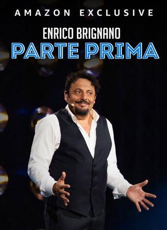 Enrico Brignano Parte Prima (2022)