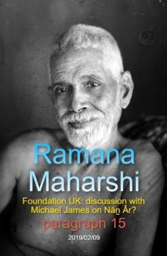 Ramana Maharshi Foundation UK: discussion with Michael James on Nāṉ Ār? paragraph 15 (2019)