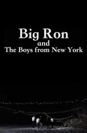 Big Ron and The Boys From New York (2015)