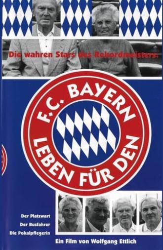 Leben für den FC Bayern (1999)