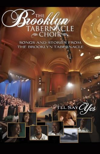 The Brooklyn Tabernacle Choir: I'll Say Yes (2008)