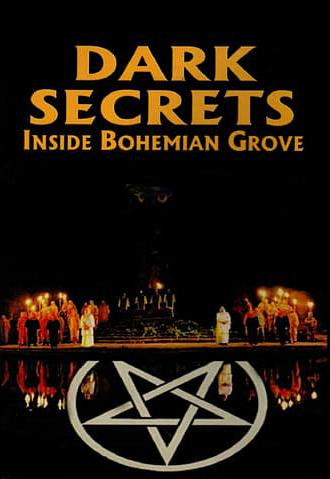 Dark Secrets: Inside Bohemian Grove (2000)