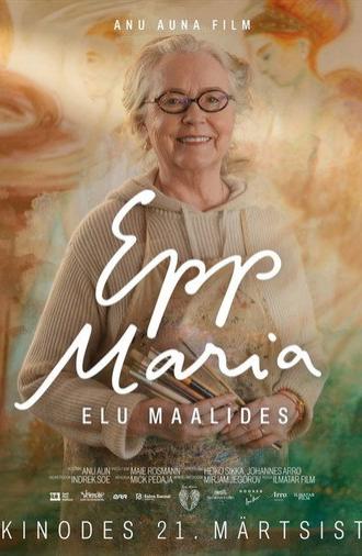 Epp Maria. Painting Life (2026)