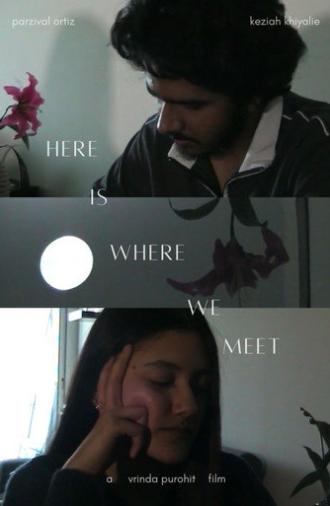 Here Is Where We Meet (2025)
