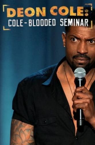 Deon Cole: Cole-Blooded Seminar (2016)