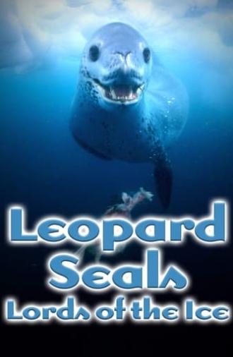 Leopard Seals: Lords of the Ice (2004)