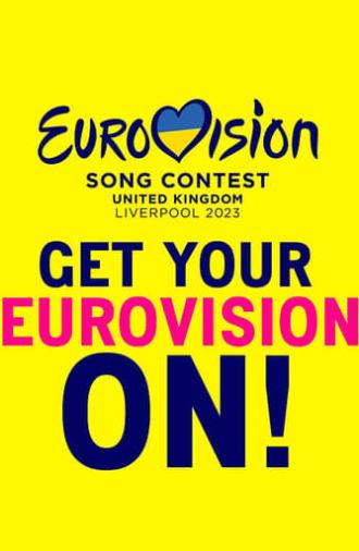 Get Your Eurovision On! (2023)