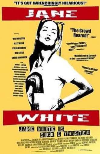 Jane White Is Sick & Twisted (2002)